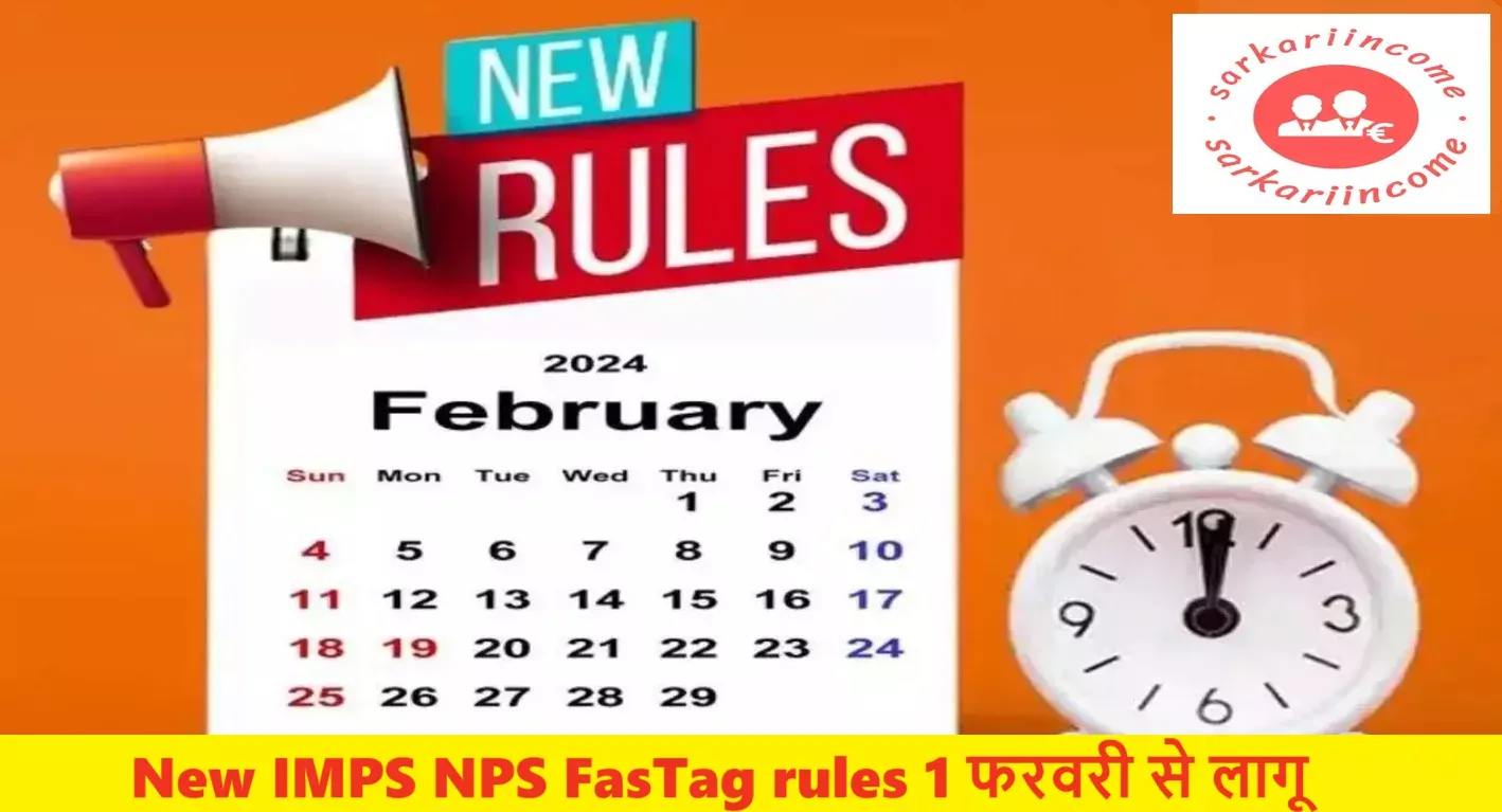New IMPS NPS FasTag rules