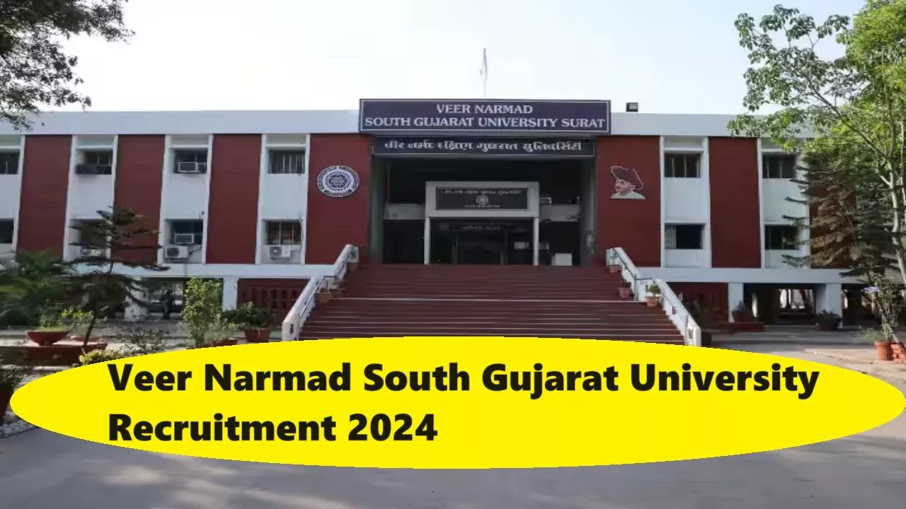 Veer Narmad South Gujarat University Recruitment 2024